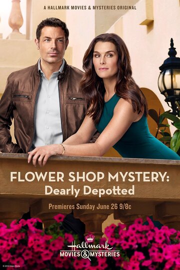 Flower Shop Mystery: Dearly Depotted (2016)