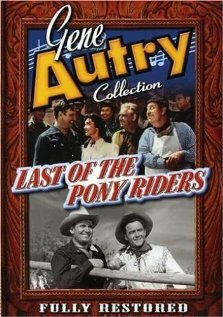 Last of the Pony Riders (1953)