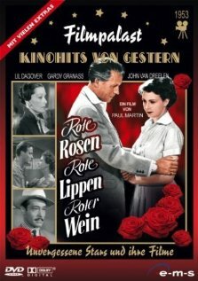 Rote Rosen, rote Lippen, roter Wein (1953)